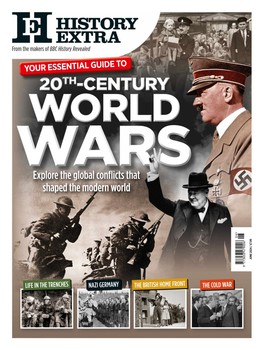 Your Essential Guide to 20th-Century World Wars (History Extra 2024-06 )