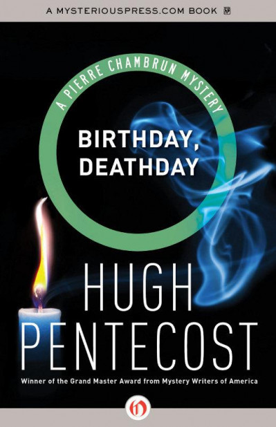 Birthday, Deathday - Hugh Pentecost 3703783d78c4ff6e770667aa8c75fa2b