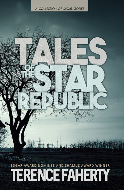 Tales of the Star Republic: A Collection of Short Stories - Terence Faherty 7c1595f88e7bcf76a8d018dd81a54152