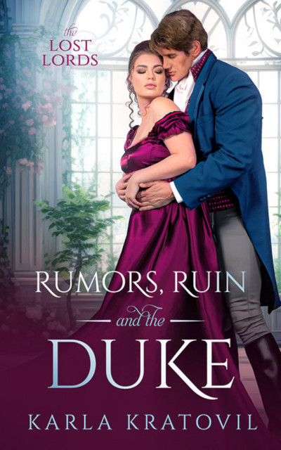 Rumors, Ruin and the Duke - Karla Kratovil 22184b2107b057a1913e02382388ca82