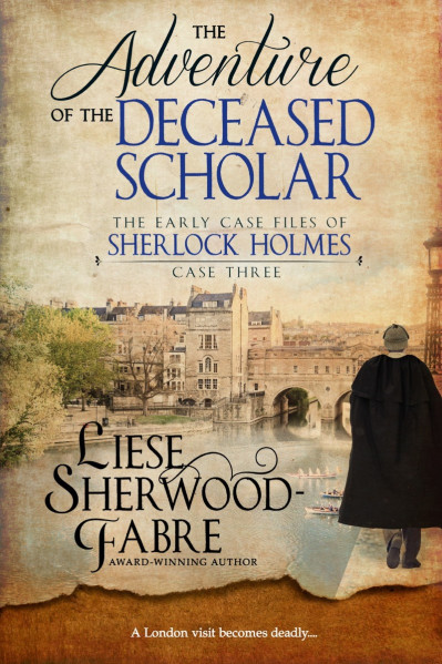 The Adventure of the Deceased Scholar - Liese Sherwood-fabre