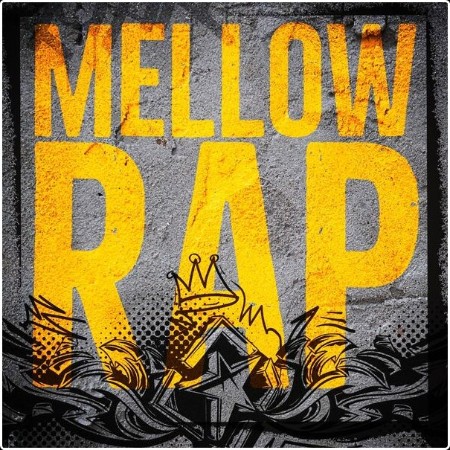 Various Artists - Mellow Rap (2024) Mp3 320kbps  1f1810f4e3513cba345a2471f1a425c2