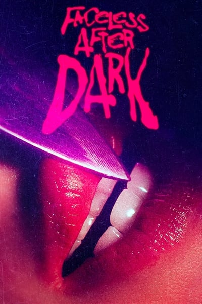 Faceless After Dark 2023 1080p WEBRip DDP 5 1 H 265-iVy 5c160515e03e8e0bec8ce8ef28dabb1e