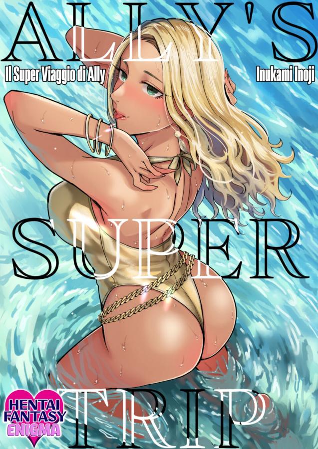 (Inukami Inoji) Il Super Viaggio di Ally [Italian] Hentai Comics