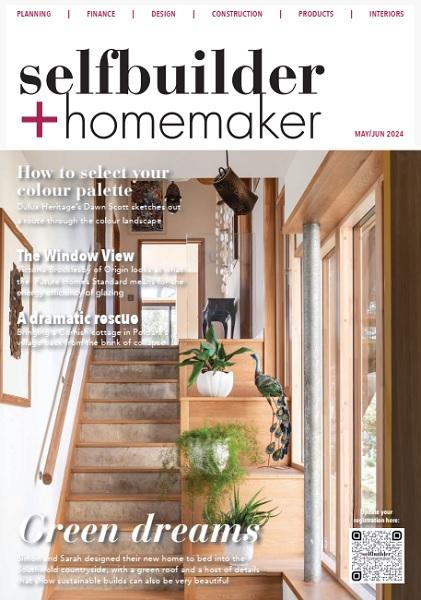 Selfbuilder & Homemaker – May/June 2024