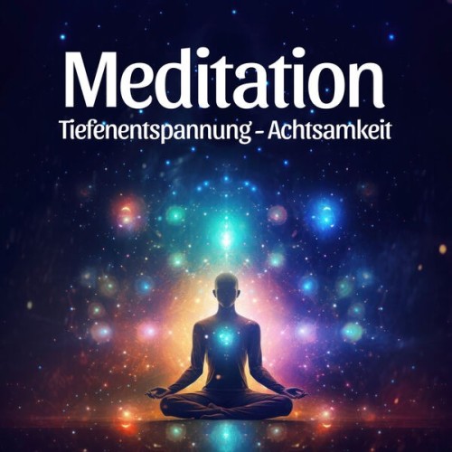 Meditation  Tiefenentspannung  Achtsamkeit (2024)