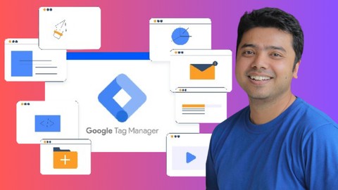 The Ultimate Google Tag Manager Course: Beginner to Advanced