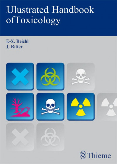 Illustrated Handbook of Toxicology - Franz-Xaver Reichl D7502ecb495620713d7740233ecb0f34