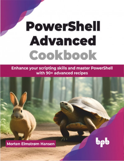 PowerShell Advanced Cookbook: Enhance Your Scripting Skills and Master PowerShell ... 8e7c3fa396d93ab8528e8852cd7f6e4a