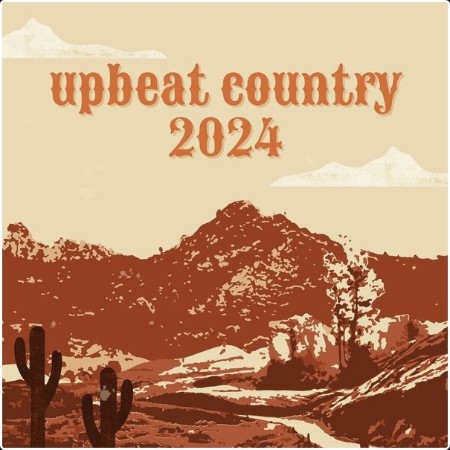 Various Artists - Upbeat Country 2024 (2024) Mp3 320kbps  0c6510308f55c19034c5a2e73e352054