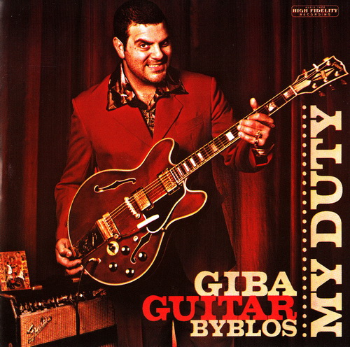 Giba Guitar Byblos - My Duty (2011) [lossless]