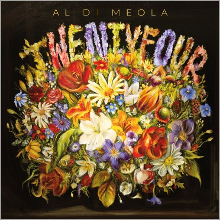 Al Di Meola - Twentyfour (2024) FLAC  Baaed765eb36f545e46e6d493a3b3e93