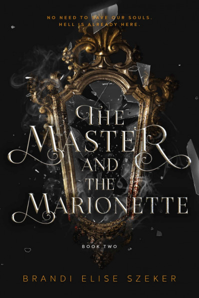 The Master and The Marionette - Brandi Elise Szeker 1607c2d7bd8d886e9a6791fad831b2ab