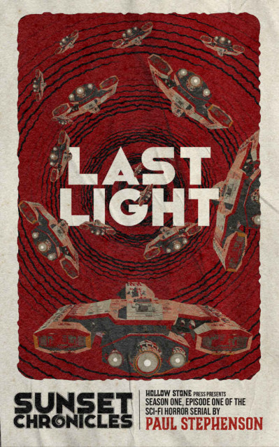 Last Light: Season One, Episode One of the sci-fi horror serial 86d8f6820adeae2ace53c394458c04ba