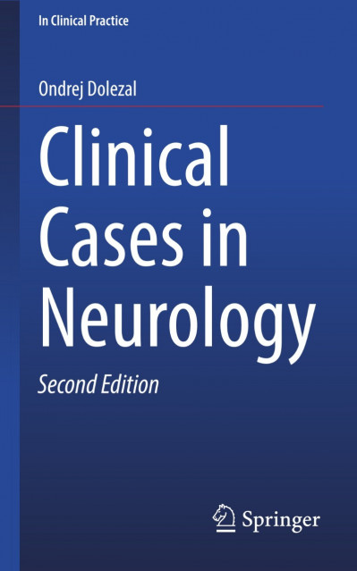 Clinical Cases in Neurology - Ondrej Dolezal B22c4c15f38c315d1ce6cb538c3daad2