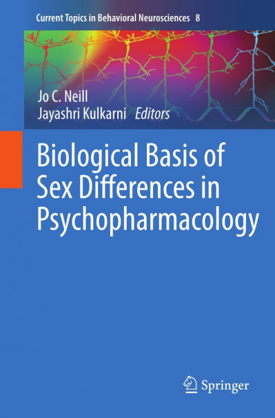 Biological Basis of Sex Differences in Psychopharmacology / Edition 1 - Jo C. Neill F84a9298b1cf2655da9169ec2d025cd8