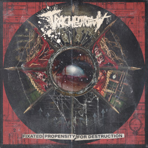 Tracheotomy - Fixated Propensity For Destruction (EP) (2024)
