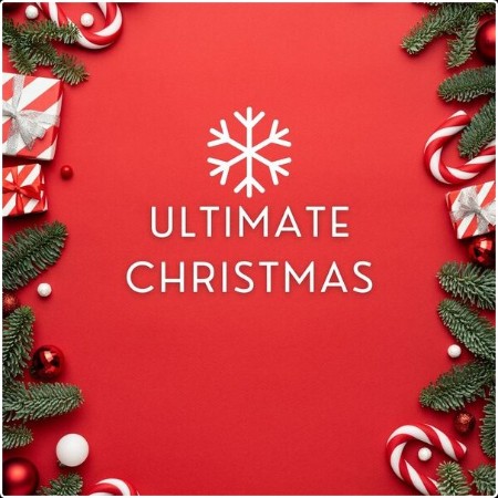 Various Artists - Ultimate Christmas (2024) Mp3 320kbps  Cdc01bc56f29e04c045602d672a262f5