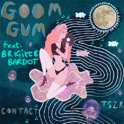  Goom Gum ft. Brigitte Bardot - Contact [THREE SIX ZERO]