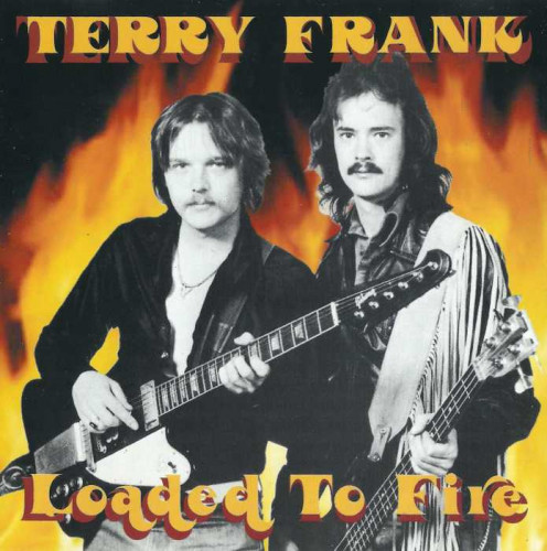 Terry Frank - Loaded To Fire (1981) [lossless]