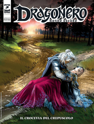 Dragonero N.133 - Mondo Oscuro 20 - Il crocevia del crepuscolo (SBE Giugno 2024)