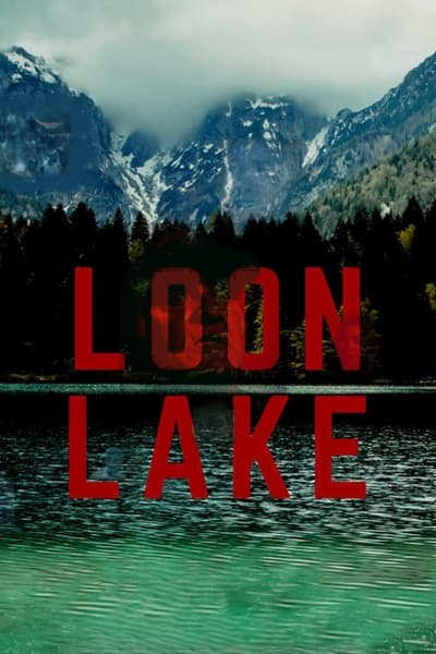 Loon Lake 2022 720p AMZN WEB-DL DDP2 0 H 264-MADSKY 2fd5656087fde080d2c2a67eed00b0c8