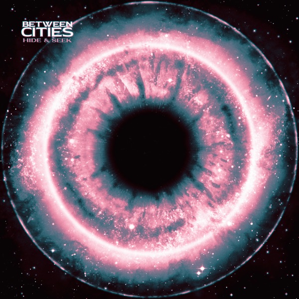 Between Cities - Hide & Seek (Single) [2024]