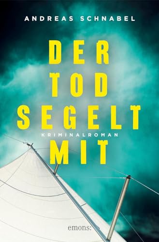 Schnabel, Andreas - Der Tod segelt mit