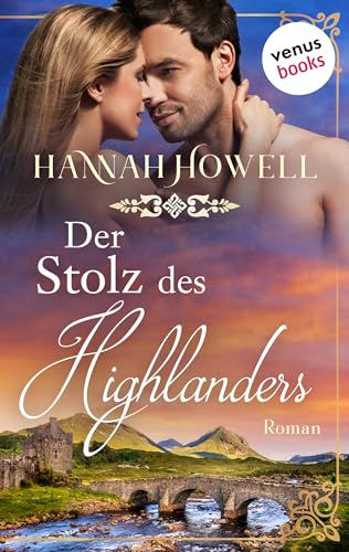 Cover: Hannah Howell - Der Stolz des Highlanders. Roman Highland Dreams: Zweiter Roman