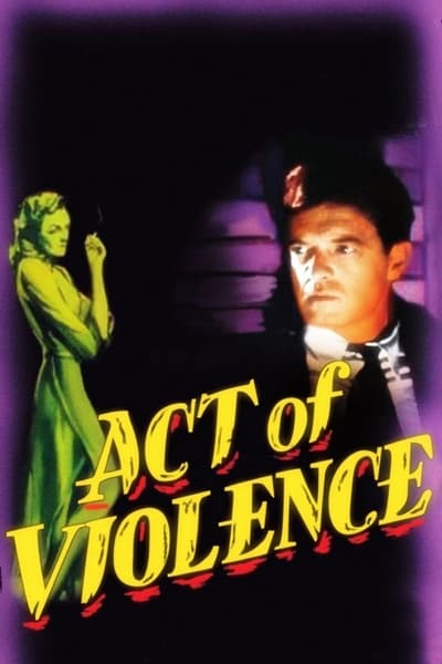 Act Of Violence (1948) 1080p BluRay-LAMA 3473bcfe1cbb1c556f6ed54d77856237