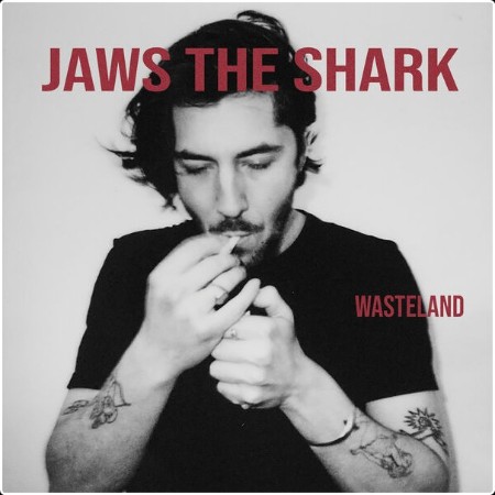 Jaws The Shark - Wasteland (2024) [24Bit-48kHz] FLAC  F66a580a9fb7a3f7be2fe341e3fbaa48