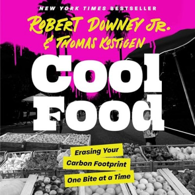 Cool Food: Erasing Your Carbon Footprint One Bite at a Time - [AUDIOBOOK]