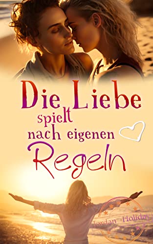 Jordan Holiday - Die Liebe spielt nach eigenen Regeln