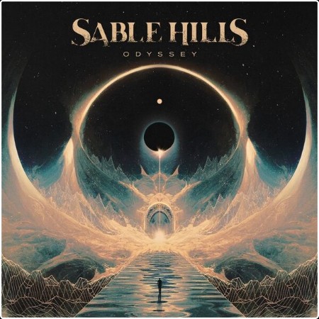 Sable Hills - Odyssey (2024) [24Bit-48kHz] FLAC  1c11135da9271d21cce9fa9560620551