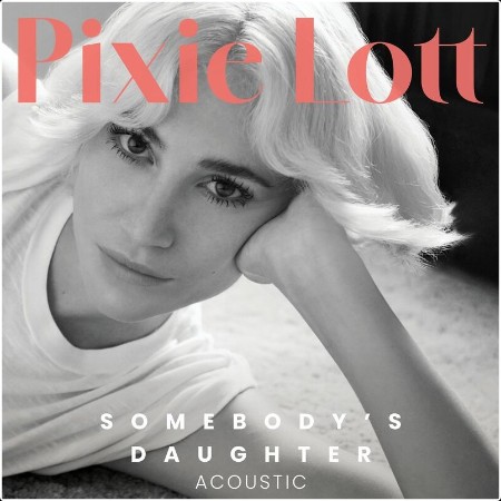 Pixie Lott - Somebody's Daughter (Acoustic) (2024) Mp3 320kbps 