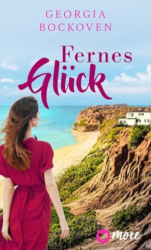 Georgia Bockoven - Fernes Gl&uuml;ck (Wege der Liebe 1)