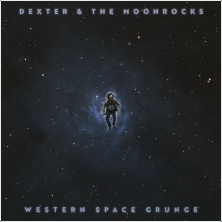 Dexter and The Moonrocks - Western Space Grunge (2024) Mp3 320kbps  Aef69cf8b13f5994f262fe48d6cd0e58