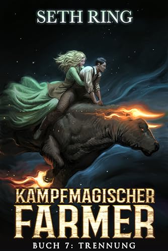 Seth Ring - Trennung: Ein Fantasy-LitRpg-Abenteuer