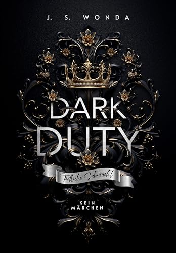 J. S. Wonda - Dark Duty: T&ouml;dliche Sehnsucht (Royal Reihe 4)