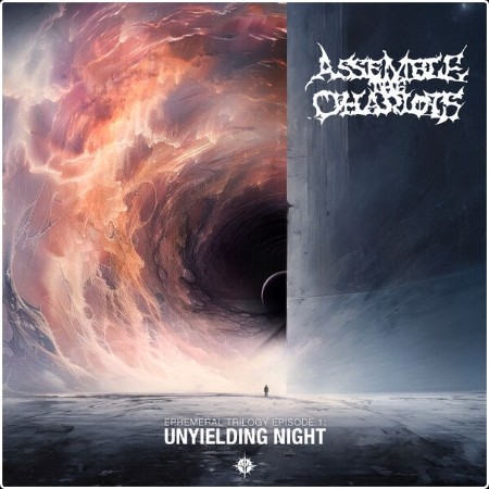 Assemble The Chariots - Unyielding Night (2024) [24Bit-44 1kHz] FLAC  23705b71847a87175e363fb15f96a37a