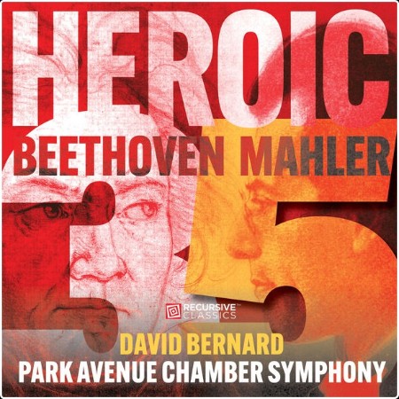 David Bernard - Heroic Beethoven's Eroica and Mahler's Fifth (2024) [24Bit-48kHz] FLAC  53fdd093ba293cd954984ffd89b7437a