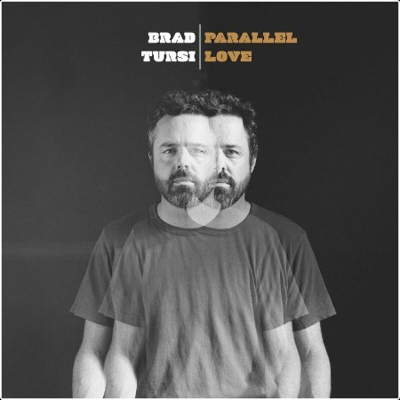 Brad Tursi - Parallel Love (2024) Mp3 320kbps  D66f42238c46217a42c94fd622f38984