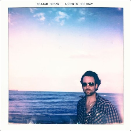 Elijah Ocean - Loser's Holiday (2024) [24Bit-44 1kHz] FLAC  01c2c52f483d0a01456f3c45d37dca88