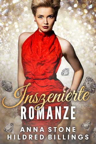 Anna Stone - Inszenierte Romanze (Die Black-Diamond-Schwestern 1)
