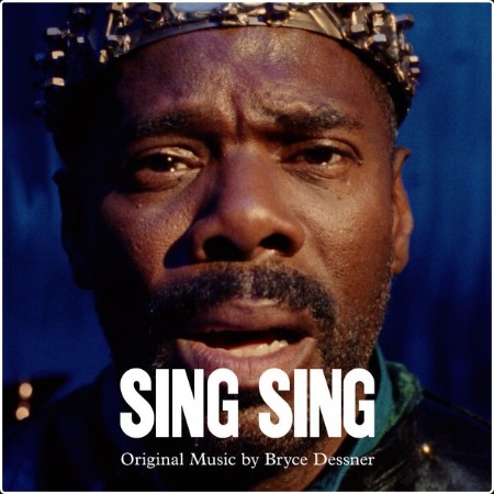 Bryce Dessner - Sing Sing (Original Soundtrack) (2024) [24Bit-96kHz] FLAC  39802de7eb44b1775fb34fb15bf6fe91