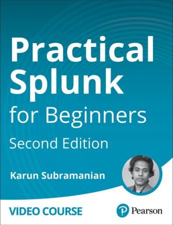 Practical Splunk for Beginners, 2nd Edition