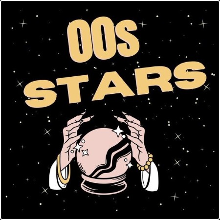 Various Artists - 00s Stars (2024) Mp3 320kbps  Dd8e93fae94166493cff40dbe216d7aa