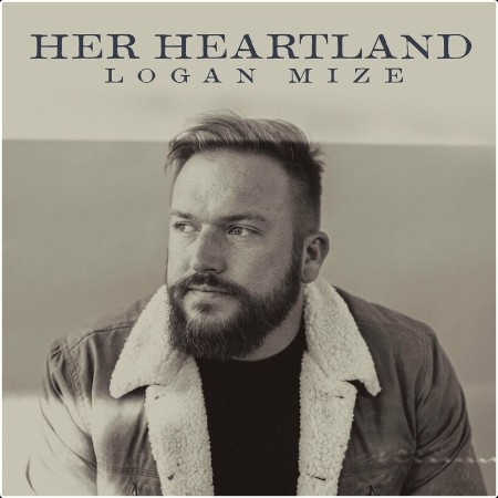 Logan Mize - Her Heartland (2024) Mp3 320kbps  4dce839a37b1fdd2bc2f8a88fb3aebac