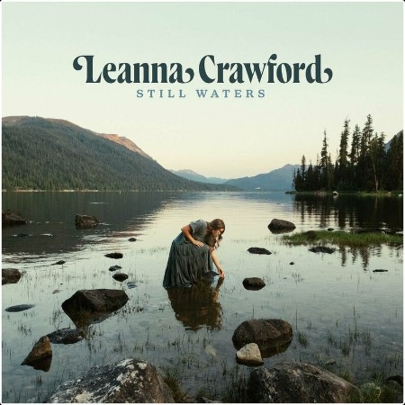 Leanna Crawford - Still Waters (2024) Mp3 320kbps  C5dd6e4aebe34a69bff7c28de541b7b5