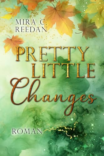Mira C. Reedan - Pretty Little Changes